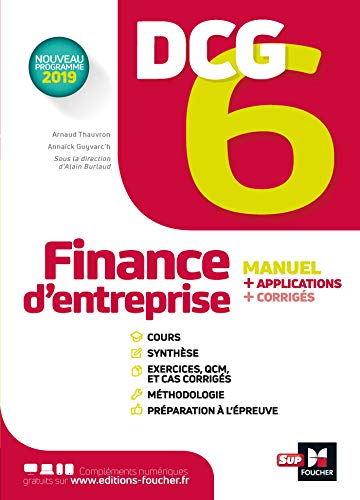 Beispielbild fr DCG 6 - Finance d'entreprise - Manuel et applications zum Verkauf von WorldofBooks