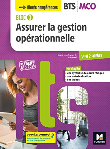 Stock image for BLOC 3 Assurer la gestion oprationnelle BTS MCO 1&2 - d. 2019 - Manuel lve for sale by medimops