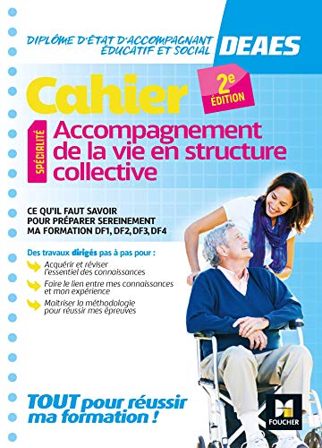 Beispielbild fr Cahier - DEAES - Accompagnement de la vie en structure collective - Rvision et entrainement zum Verkauf von Ammareal