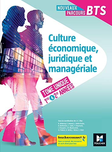 9782216158140: Culture conomique, juridique et managriale BTS 1re et 2e annes Nouveaux Parcours: Livre lve