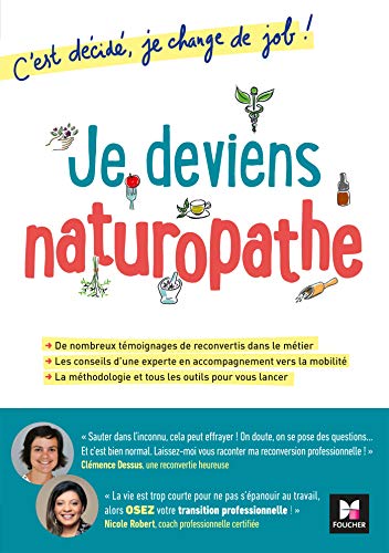 Stock image for C'est dcid, je change de job ! Je deviens naturopathe for sale by medimops