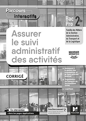 Beispielbild fr Parcours interactifs ASSURER LE SUIVI ADMINISTRATIF DES ACTIVITES 2de Pro GATL CORRIGE zum Verkauf von Gallix