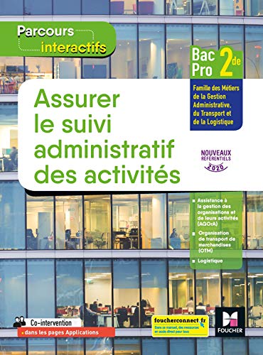 Stock image for Parcours interactifs - Assurer le suivi administratif des activits 2de Bac Pro GATL for sale by Ammareal