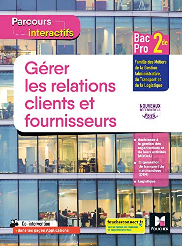 Stock image for Parcours interactifs GERER LES RELATIONS CLIENTS FOURN. 2de Bac Pro GATL - 2020 - livre lve for sale by Ammareal