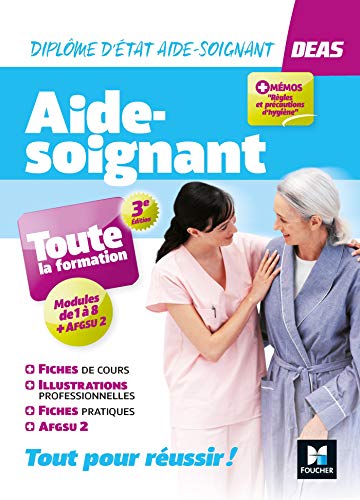 Stock image for Tout-en-un DEAS - IFAS Diplme d`tat Aide-Soignant - 3 ed. programme complet: Toute la formation, modules de 1 8 + AFGSU 2 for sale by Buchpark