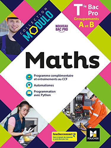 Beispielbild fr Modulo - MATHS - Tle Bac Pro Groupements A et B - d. 2021 - Livre lve zum Verkauf von Ammareal