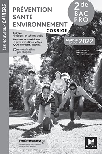Beispielbild fr Les nouveaux cahiers - PREVENTION SANTE ENVIRONNEMENT (PSE) 2de Bac Pro - Ed. 2022 - Corrig zum Verkauf von Ammareal