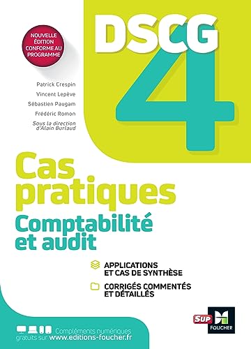 Stock image for DSCG 4 - Comptabilité et audit - Cas pratiques: Cas pratiques, corrigés [FRENCH LANGUAGE - Soft Cover ] for sale by booksXpress