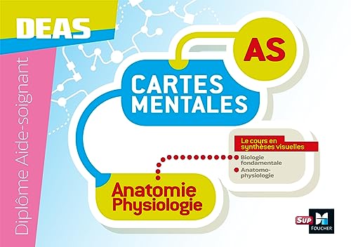 Imagen de archivo de Anatomie physiologie - Cartes mentales - Diplôme Aide-Soignant - DEAS [FRENCH LANGUAGE - Soft Cover ] a la venta por booksXpress