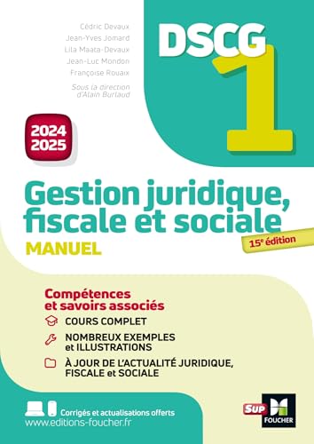 DSCG 1 : Gestion juridique, sociale et fiscale ; Manuel et applications (édition 2024/2025) - Burlaud, Alain ; Devaux, Cedric ; Jomard, Jean-Yves ; Maata-Devaux, Lila ; Maillet, Catherine ; Martin, Marielle