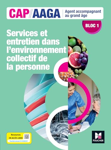 Beispielbild fr Bloc 1 Services et entretien dans l'env. collectif de la personne - CAP AAGA - Ed 2024 - Livre lve zum Verkauf von Gallix