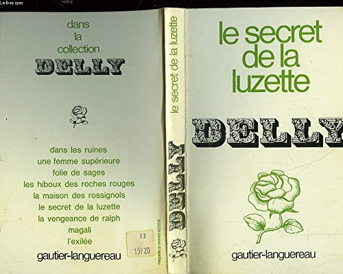 Beispielbild fr Le Secret de la Luzette (Collection Delly) zum Verkauf von Ammareal