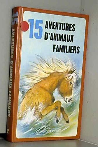 Imagen de archivo de 15 animaux familiers (Srie 15) a la venta por Librairie Th  la page