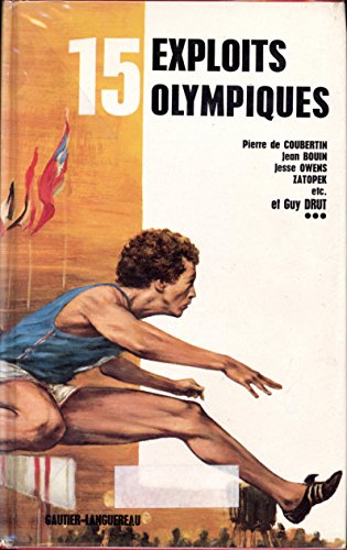 Imagen de archivo de 15 exploits olympiques (Srie 15) a la venta por Ammareal