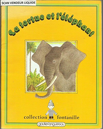 Stock image for La Tortue et l?l?phant for sale by Hawking Books