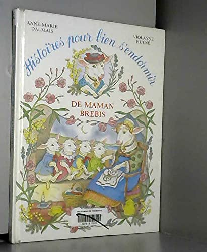 Beispielbild fr Histoires pour bien s'endormir, Tome 6 : Histoires pour bien s'endormir de maman Brebis zum Verkauf von medimops