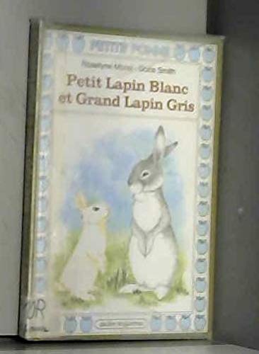 9782217110147: Petit Lapin Blanc et Grand Lapin Gris (Petite pomme) (French Edition)