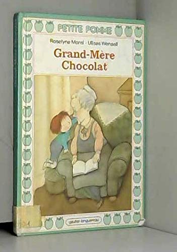 Grand-meÌ€re chocolat (Petite pomme) (French Edition) (9782217110239) by Morel, Roselyne