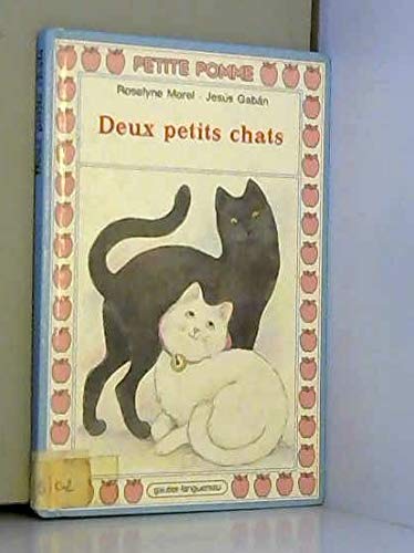 Deux petits chats (9782217110345) by Roselyne Morel