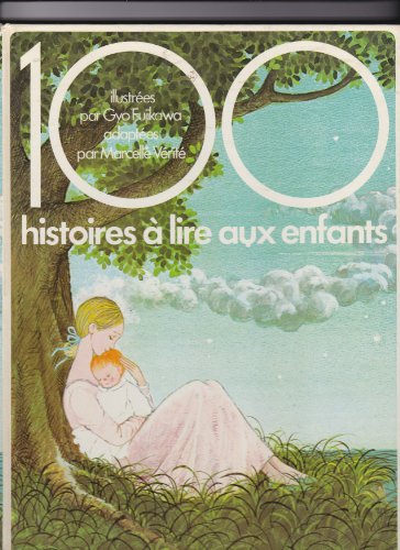 Stock image for CENT HISTOIRES A LIRE AUX ENFANTS for sale by Ammareal
