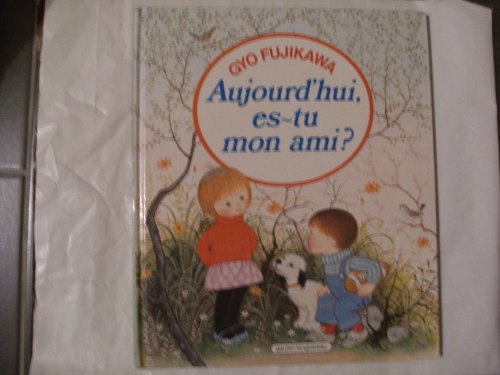 9782217730017: Aujourd'hui, es-tu mon ami?