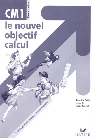 9782218003646: Le Nouvel Objectif Calcul Cm1. Livre Du Maitre