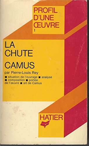 Beispielbild fr Profil d'Une Oeuvre: Camus: La Chute zum Verkauf von AwesomeBooks