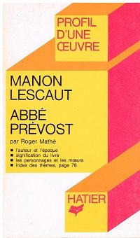L'abbé Prévost - Manon Lescaut. Analyse critique.