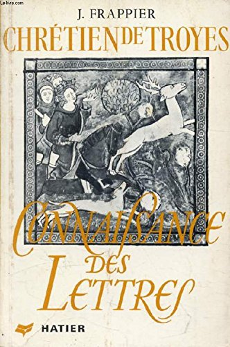 Stock image for Chretien De Troyes (Connaissance Des Lettres) for sale by Posthoc Books [IOBA]