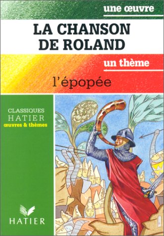 Stock image for LA CHANSON DE ROLAND L'EPOPEE for sale by LiLi - La Libert des Livres