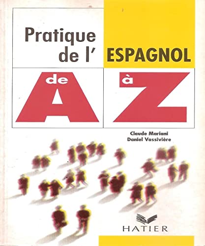 Beispielbild fr Pratique de l'espagnol de a a z ed.94 zum Verkauf von ThriftBooks-Atlanta