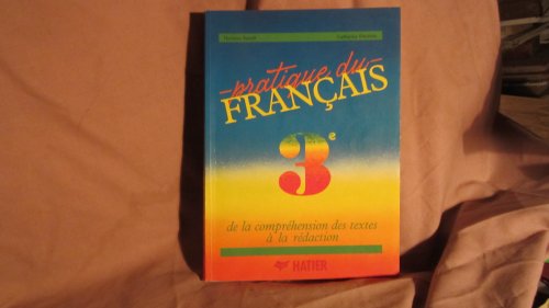 Imagen de archivo de PRATIQUE DU FRANCAIS, 3e a la venta por Le-Livre