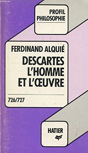 9782218015625: Descartes, l'homme et l'oeuvre