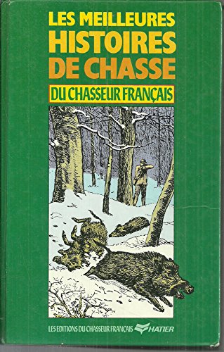 Beispielbild fr Les meilleurs histoires de chasse tome 1 112696 zum Verkauf von medimops