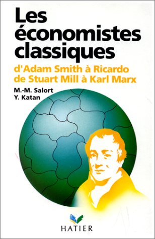 9782218016264: Les conomistes classiques: D'Adam Smith  Ricardo, de Stuart Mill  Karl Marx