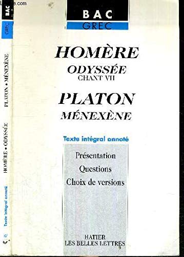 Beispielbild fr Homere odysse, VII, Platon Menexene, texte integral annot zum Verkauf von medimops