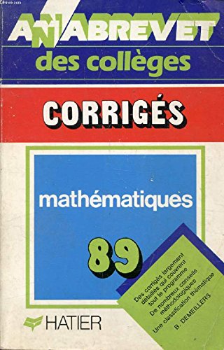 Beispielbild fr Annabrevet. brevet mathematiques. corriges. 1989. [4]. mathematiques corriges zum Verkauf von Librairie Th  la page