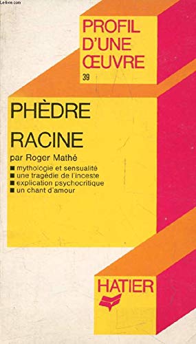 Stock image for Ph�dre, Racine : Analyse critique (Profil d'une ouvre, 39) (French Edition) for sale by Wonder Book