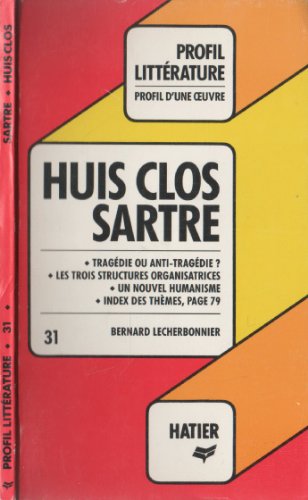 Beispielbild fr Profil d'Une Oeuvre: Sartre: Huis Clos (Profile Literature) zum Verkauf von WorldofBooks