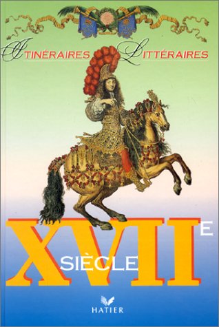 Beispielbild fr Itinraires litteraires - 17e zum Verkauf von medimops
