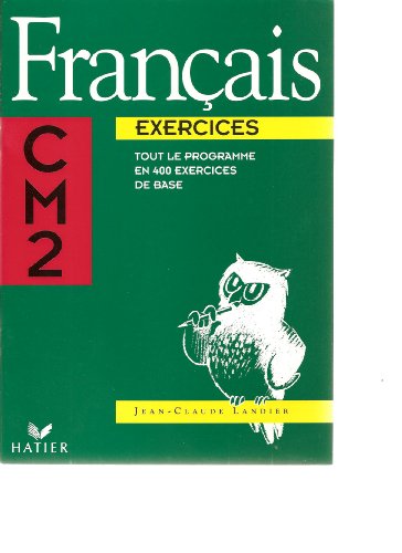 Beispielbild fr Franais : Exercices de base., CM2, 10-11 ans zum Verkauf von Ammareal