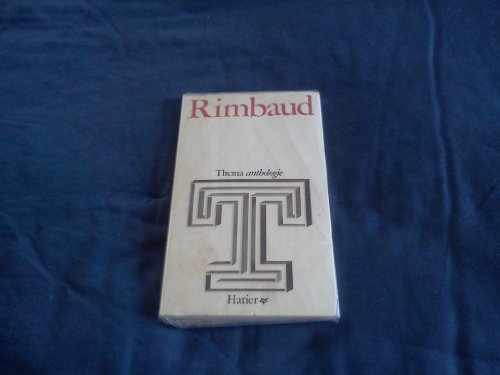 Rimbaud (Collection Thema anthologie ; 10) (French Edition) (9782218022135) by Rimbaud, Arthur