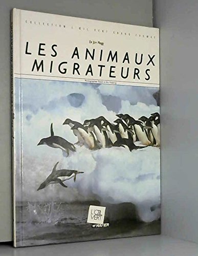 Beispielbild fr Les animaux migrateurs zum Verkauf von Ammareal