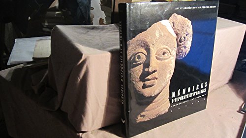 Memoires d'Euphrate et d'Arabies. Art et archéologie au Proche-Orient