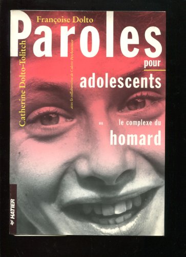 Imagen de archivo de Paroles pour adolescents, ou, Le complexe du homard (Le Sens de la vie) (French Edition) a la venta por Books Unplugged