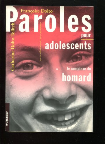 9782218024757: Paroles pour adolescents, ou, Le complexe du homard (Le Sens de la vie) (French Edition)