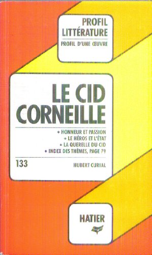 Stock image for Le Cid, Pierre Corneille, 1637 : Analyse critique for sale by Ammareal