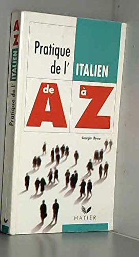 Stock image for La pratique de l'italien de a a z for sale by ThriftBooks-Atlanta