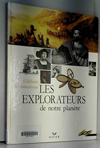 Imagen de archivo de LES EXPLORATEURS DE NOTRE PLANETE a la venta por LeLivreVert