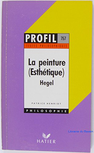 Beispielbild fr La peinture : Esthtique, IIIe partie, troisime section, ch. 1 zum Verkauf von Ammareal
